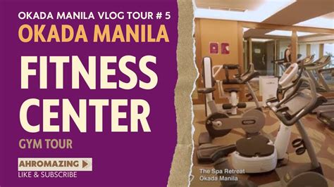 okada manila gym.